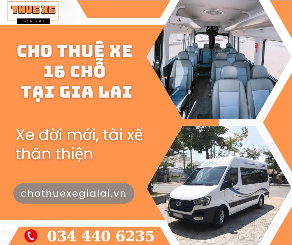 [2026] Bảng giá thuê xe 16 chỗ Gia Lai có tài xế